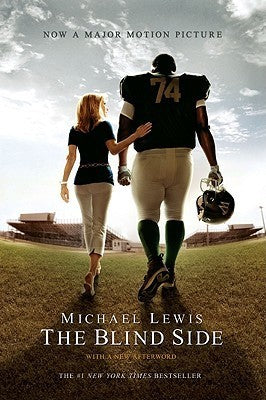 The Blind Side: Evolution of a Game Michael Lewis The book behind the Academy award-winning film starring Sandra Bullock and Tim McGraw―over one million copies sold. When we first meet him, Michael Oher is one of thirteen children by a mother addicted to