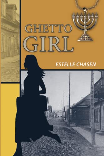 Ghetto Girl - A Holocaust Story