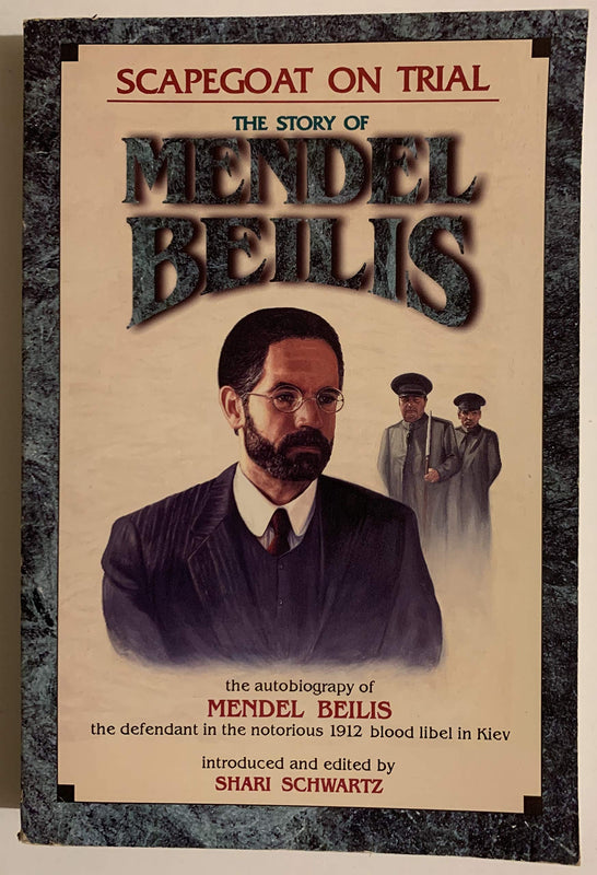Scapegoat on Trial: The Story of Mendel Beilis
