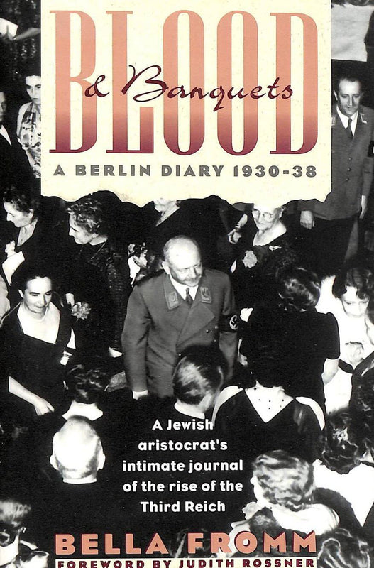 Blood and Banquets: A Berlin Diary 1930-38