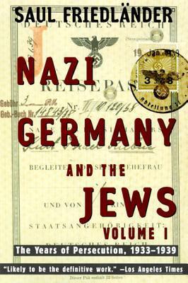 Nazi Germany and the Jews: The Years of Persecution, 1933-1939 Saul Friedlander A great historian crowns a lifetime of thought and research by answering a question that has haunted us for more than 50 years: How did one of the most industrially and cultur