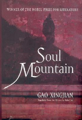 Soul Mountain Gao Xingjian In 1983, Chinese playwright, critic, fiction writer, and painter Gao Xingjian was diagnosed with lung cancer and faced imminent death.But six weeks later, a second examination revealed there was no cancer — he had won "a second