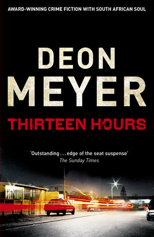 Thirteen Hours (Benny Griessel #2)