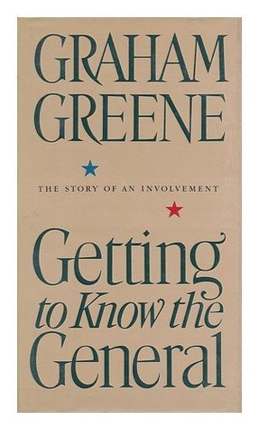 Getting to Know the General: The Story of an Involvement