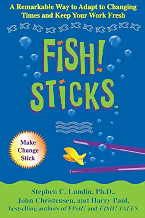 Fish! Sticks: A Remarkable Way to Adapt to Changing Times and Keep Your Work Fresh Stephen C Lundin, PhD, John Christensen, Harry Paul The 'o-FISH!-al' follow-up to the phenomenal bestselling Fish! and Fish! Tales, Fish! Sticks is a stand-alone business p