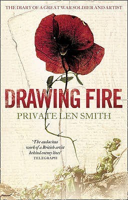 Drawing Fire: The Diary of a Great War Soldier and Artist