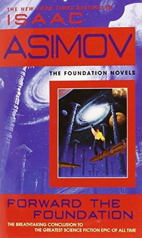 Forward the Foundation #7 Isaac Asimov Here, from a grand master of science fiction, is the long awaited final novel of the greatest series ever told. Completed just before his death, Forward The Foundation is the crowning achievement of a great writer's