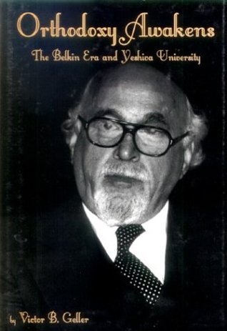 Orthodoxy Awakens: The Belkin Era and Yeshiva University