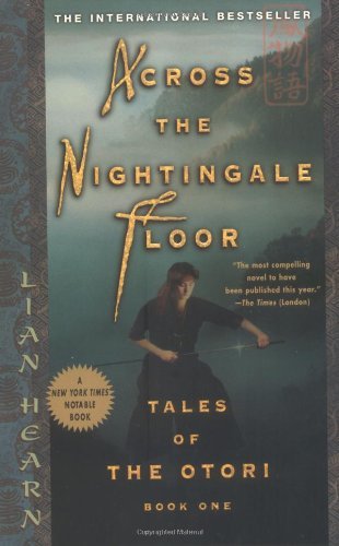 Across the Nightingale Floor (Tales of the Otori #1)