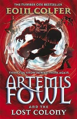 Artemis Fowl and the Lost Colony (Artemis Fowl #5) Eoin Colfer Thousands of years ago, fairies and humans fought a great battle for the magical island of Ireland. When it became clear that they could not win, all of the fairies moved belowground -- except