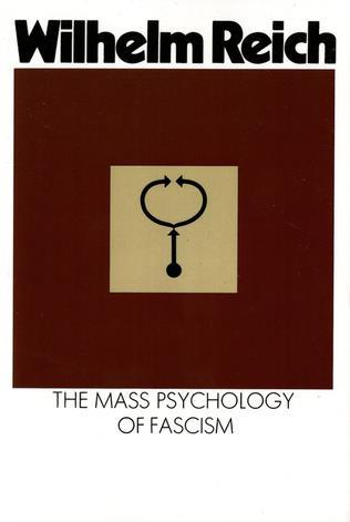 The Mass Psychology of Fascism