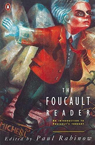 The Foucault Reader: An Introduction to Foucault's Thought