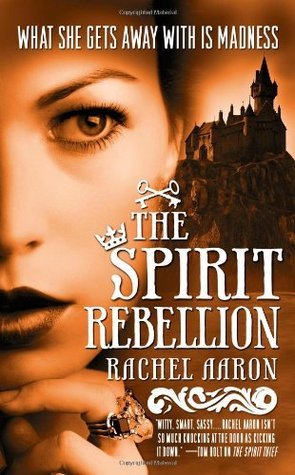 The Spirit Rebellion (The Legend of Eli Monpress #2)