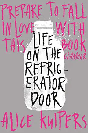 Life on the Refrigerator Door Alice Kuipers "Life on the Refrigerator Door" by Alice Kuipers is a unique and moving contemporary fiction novel that is told entirely through notes exchanged between a mother and her teenage daughter. The story unfolds throu