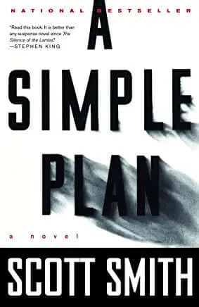 A Simple Plan Scott Smith “Spectacular. . . . Ten shades blacker and several corpses grimmer than the novels of John Grisham. . . . Do yourself a favor. Read this book.” —Entertainment WeeklyTwo brothers and their friend stumble upon the wreckage of a pla