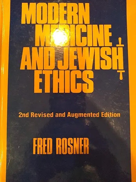Modern Medicine and Jewish Ethics