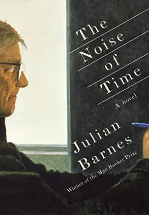 The Noise of Time Julian Barnes A compact masterpiece dedicated to the Russian composer Dmitri Shostakovich: Julian Barnes’s first novel since his best-selling, Man Booker Prize–winning The Sense of an Ending.In 1936, Shostakovich, just thirty, fears for