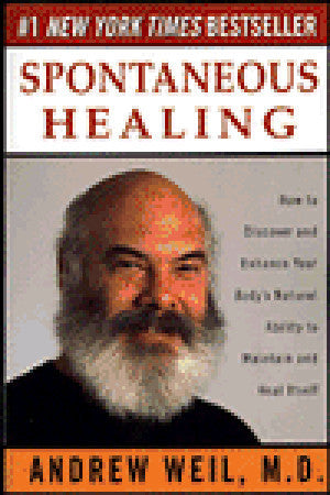 Spontaneous Healing Andrew Weil, MD "Memorable...Dr. Weil makes his case carefully and clearly."--The New York Times Book Review#1 NEW YORK TIMES BESTSELLER"This book is destined to become a classic."--Joan Borysenko, author of Minding the Body, Mending t