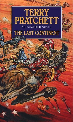 The Last Continent (Discworld #22) Terry Pratchett IT'S THE DISCWORLD LAST CONTINENT AND IT'S GOING TO DIE IN A FEW DAYS, EXCEPT...Who is this hero striding across the red desert? Sheep shearer, beer drinker, bush ranger, and someone who'll even eat a Mea