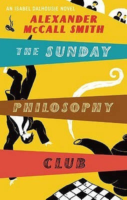 The Sunday Philosophy Club (Isabel Dalhousie #1)