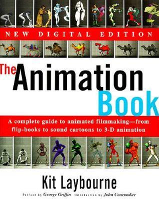 The Animation Book: A Complete Guide to Animated Filmmaking--From Flip-Books to Sound Cartoons to 3- D Animation Kit Laybourne The first edition of The Animation Book , published in 1979, became the authoritative guide to making animated movies. Now, as w