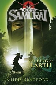 The Ring of Earth (Young Samurai #4)