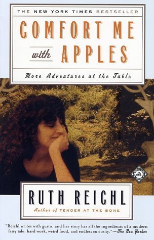 Comfort Me with Apples: More Adventures at the Table Ruth Reichl In this delightful sequel to her bestseller Tender at the Bone, Ruth Reichl returns with more tales of love, life, and marvelous meals. Comfort Me with Apples picks up Reichl's story in 1978