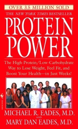 Protein Power: The High-Protein/Low Carbohydrate Way to Lose Weight, Feel Fit, and Boost Your Health-in Just Weeks!