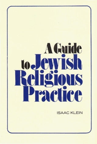 A Guide to Jewish Religious Practice