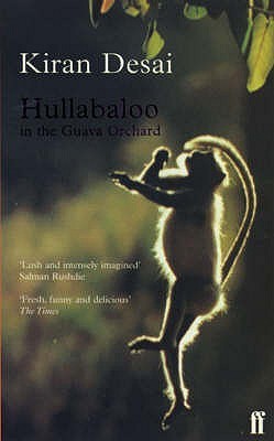 Hullabaloo in the Guava Orchard Kiran Desai After years of failure at school and work, and of spending his days dreaming in the tea stalls and singing to himself in the public gardens, it doesn't seem as if post-office clerk Sampath Chawla is going to amo