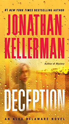 Deception (Alex Delaware #25) Jonathan Kellerman Her name is Elise Freeman, and her chilling cry for help comes too late to save her. On a DVD found near her lifeless body, the emotionally and physically battered woman chronicles a long ordeal of abuse at