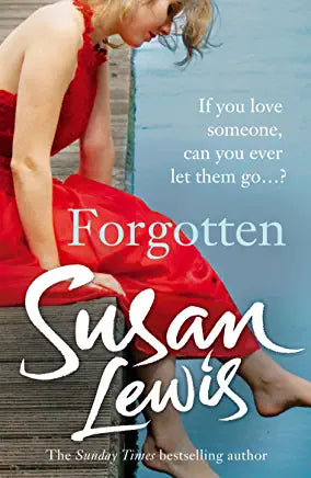 Forgotten Susan Lewis When Lisa Martin and David Kirby were forced to part, they never dreamed they might one day have a second chance. Many years later, they meet again and it is clear that, despite everything that's happened to them, they are still the