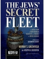 The Jews' Secret Fleet: The Untold Story of North American Volunteers who Smashed the British Blockade