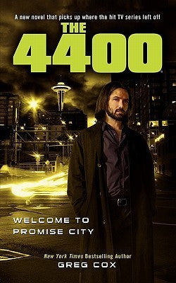 The 4400: Welcome to Promise City (The 4400 #3)