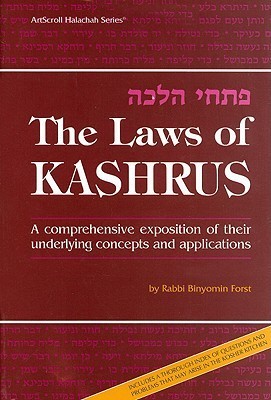 Laws of Kashrus: A Comprehensive exposition of their underlying concepts and applications
