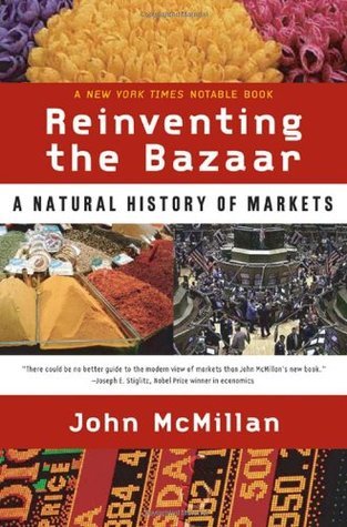 Reinventing the Bazaar: The Natural History of Markets