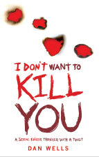 I Don't Want to Kill You (John Cleaver #3)