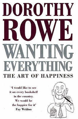 Wanting Everything: The Art of Happiness