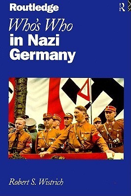 Who's Who In Nazi Germany