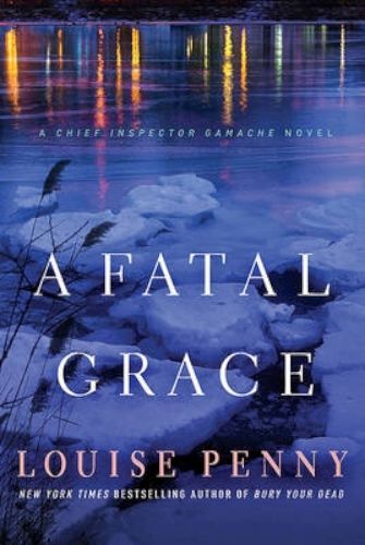 A Fatal Grace (Chief Inspector Armand Gamache #2)