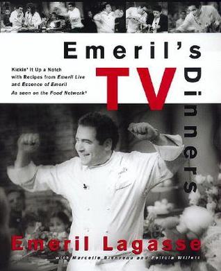 Emeril's TV Dinners: Kickin' It Up A Notch With Recipes From Emeril Live And Essence Of Emeril Emeril Lagasse Are you ready to kick it up a notch? Wait -- forget that. Are you ready to kick it up notches unknown to humankind? Finally, Emeril has written t