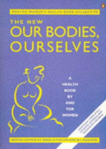 The New Our Bodies, Ourselves Angela Phillips and Jill Rakusen Feminist Literature 60's Women's Issues - Health Fitness. This book was one of the Feminists Movement bibles- instrumental in changing the doctor patient relationship between a woman and her h