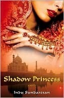 Shadow Princes (Taj Mahal Trilogy #3)