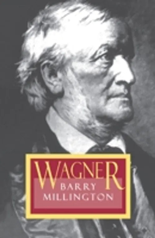 Wagner - The Master Musicians Series
