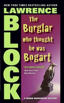 The Burglar who thought he was Bogart (Bernie Rhodenbarr #7)
