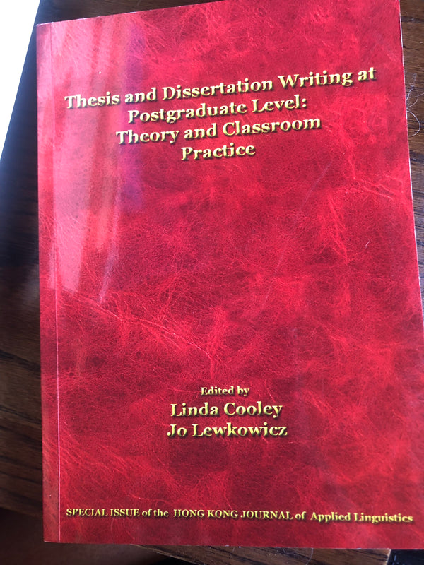 Thesis ad Dissertation Writing at Postgraduate Level: Theory and Classroom Practice