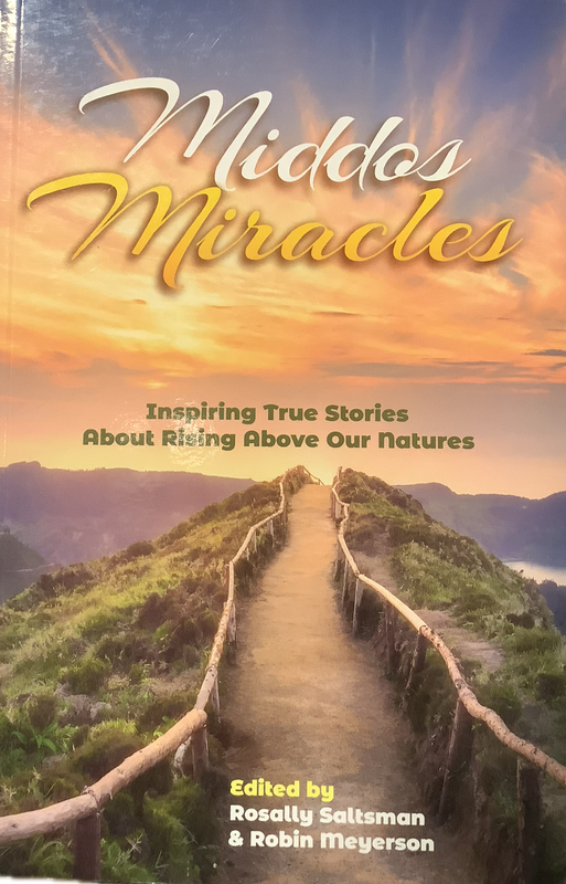 Middos Miracles: Inspiring True Stories About Rising Above Our Natures