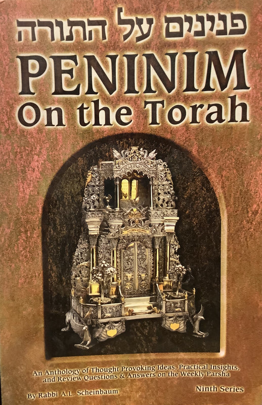 Peninim on the Torah (Peninim 'al Ha-torah): An Anthology of Thought Provoking Ideas, Practical Insights, and Review Questions and Answers on the Weekly Parsha, 9th Series