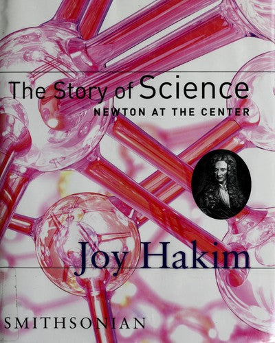 The Story of Science: Newton at the Center