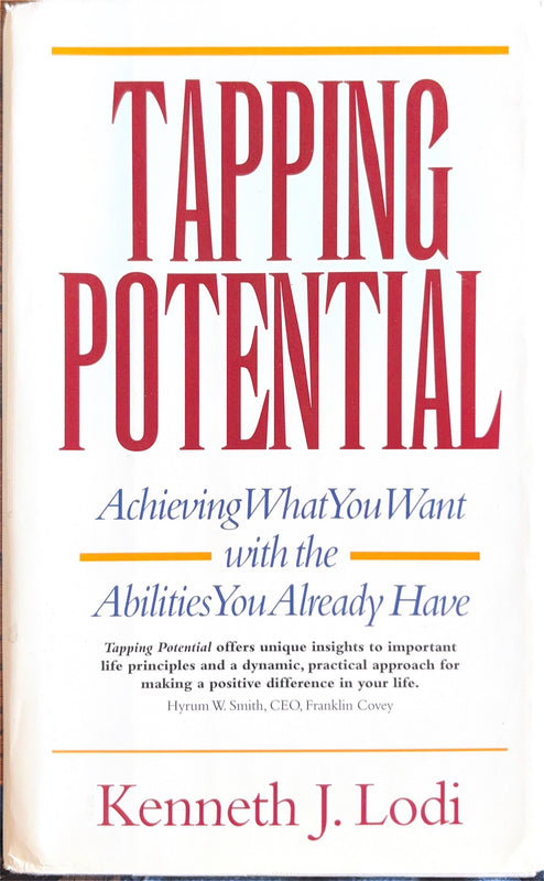 Tapping Potential: Achieving What You Want with the Abilities You Already Have